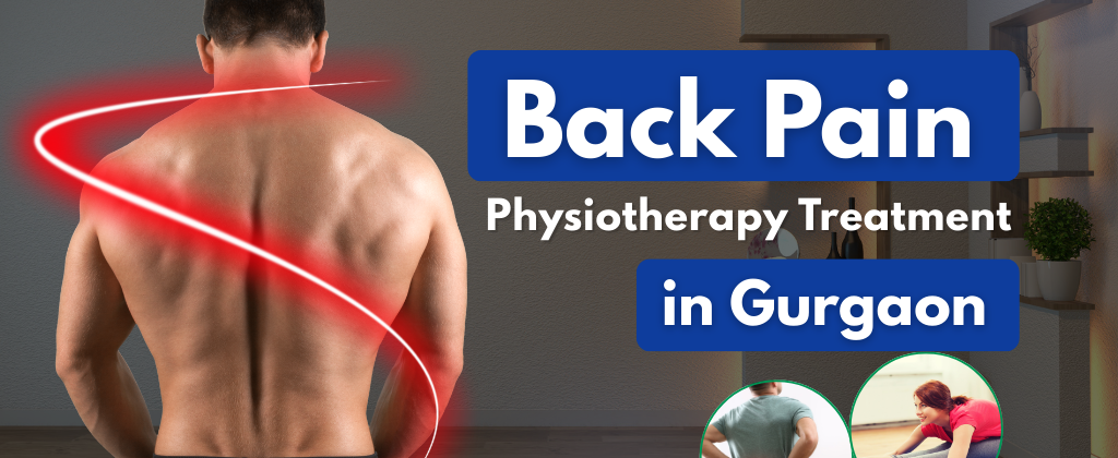 Back Pain Physiotherapy Treatment in Gurgaon